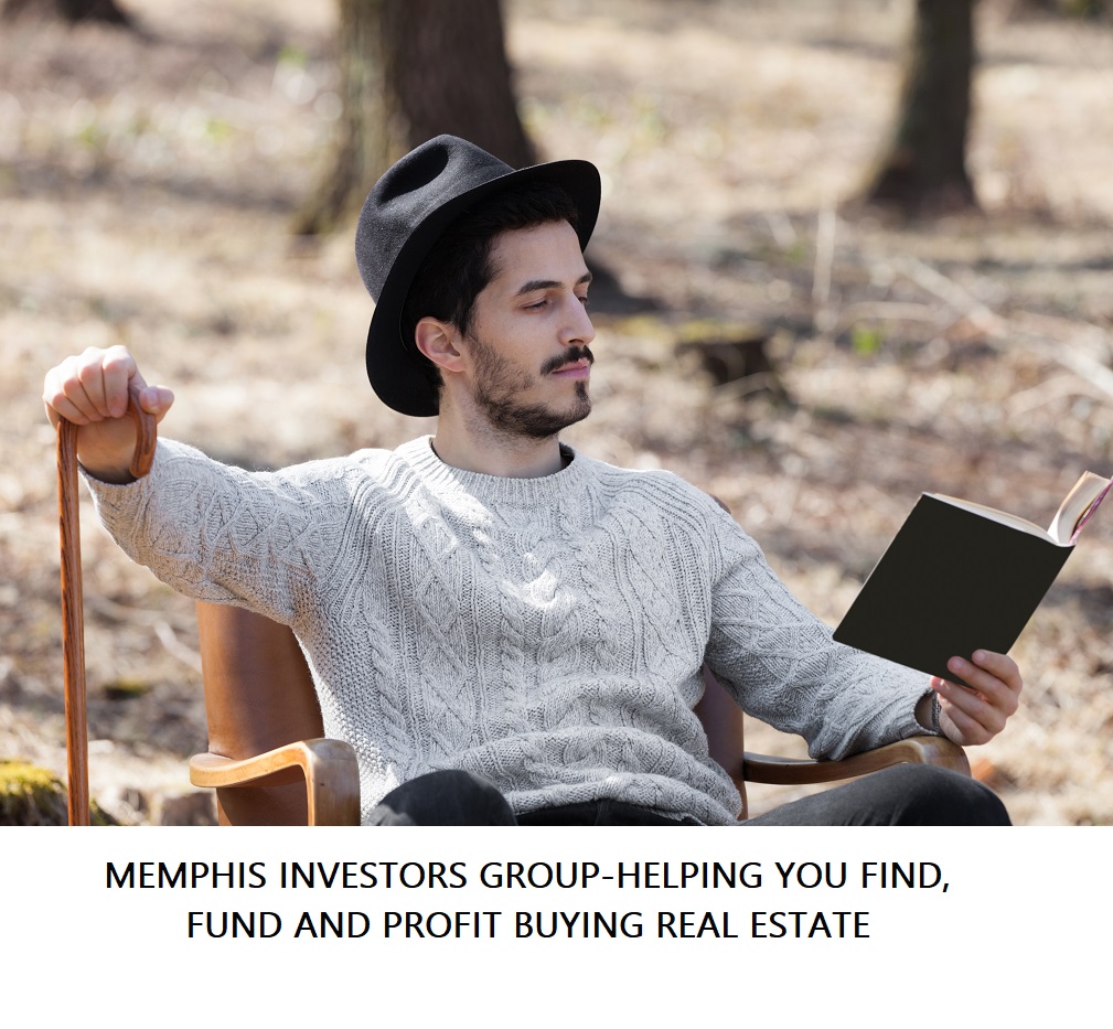 MEMPHIS INVESTORS GROUP-HELPING YOU FIND, FUND AND PROFIT BUYING REAL ESTATE