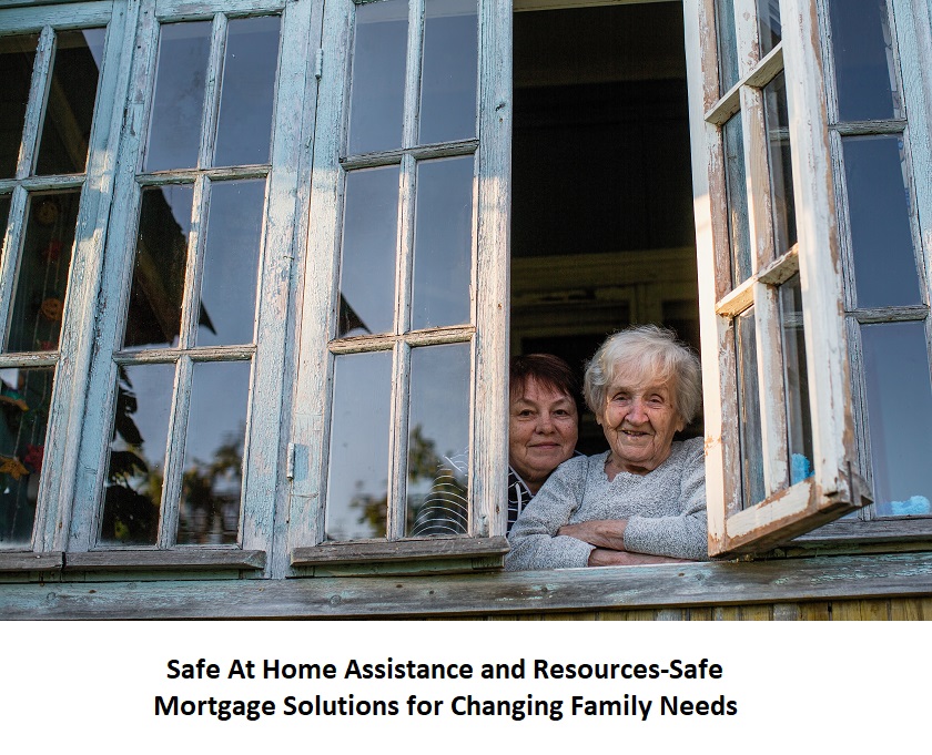 Safe At Home Assistance and Resources-Safe Mortgage Solutions for Changing Family Needs